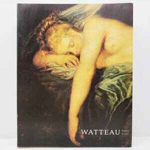 Watteau 1684-1721 Grasselli Vintage 1984 National Gallery Art Book Softcover